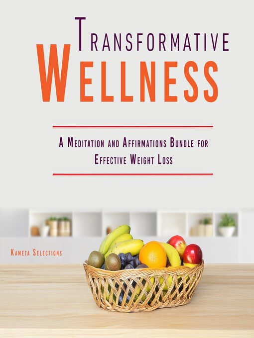 Title details for Transformative Wellness by Kameta Selections - Available
